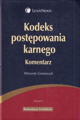 Kodeks postępowania karnego : komentarz