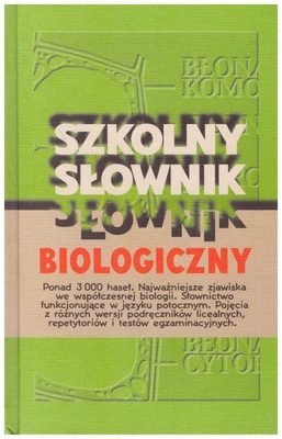 Szkolny słownik biologiczny