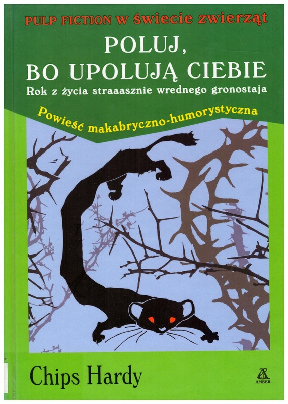 Poluj, bo upolują ciebie