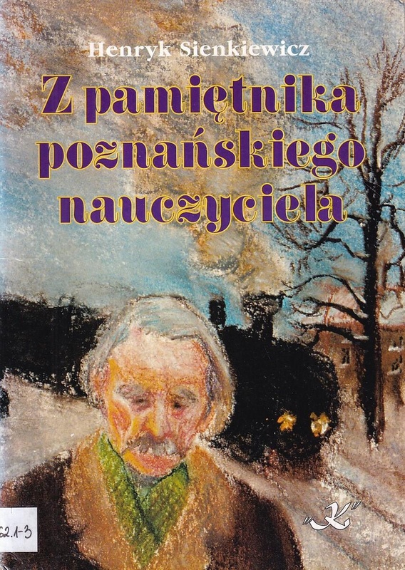 Z pamiętnika poznańskiego nauczyciela