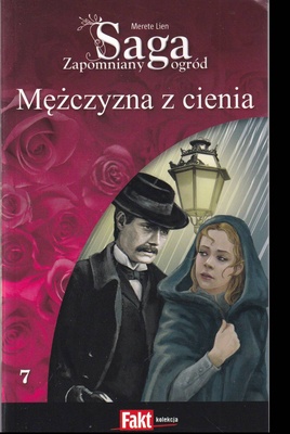 Mężczyzna z cienia (Zapomniany ogród / Merete Lien ; 7)