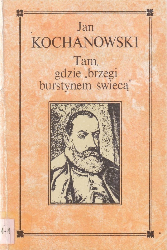 Tam, gdzie "brzegi burstynem świecą"