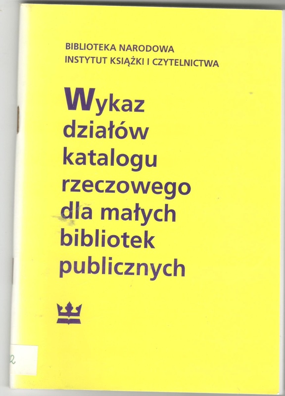 Wykaz działów katalogu rzeczowego dla małych bibliotek publicznych