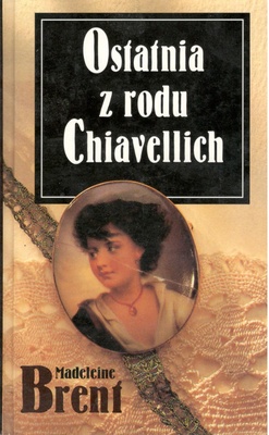 Ostatnia z rodu Chiavellich