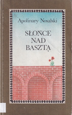 Słońce nad basztą : powieść dla młodzieży