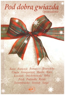 Pod dobrą gwiazdą : opowiadania