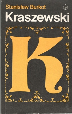 Kraszewski : szkice historycznoliterackie