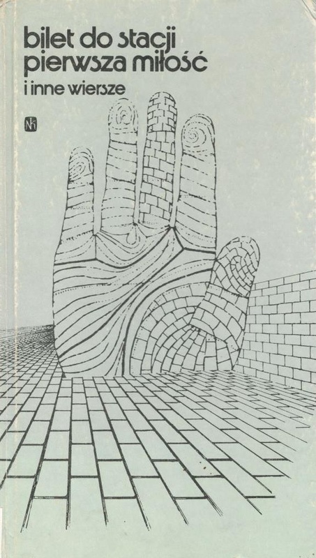 Bilet do stacji pierwsza miłość i inne wiersze