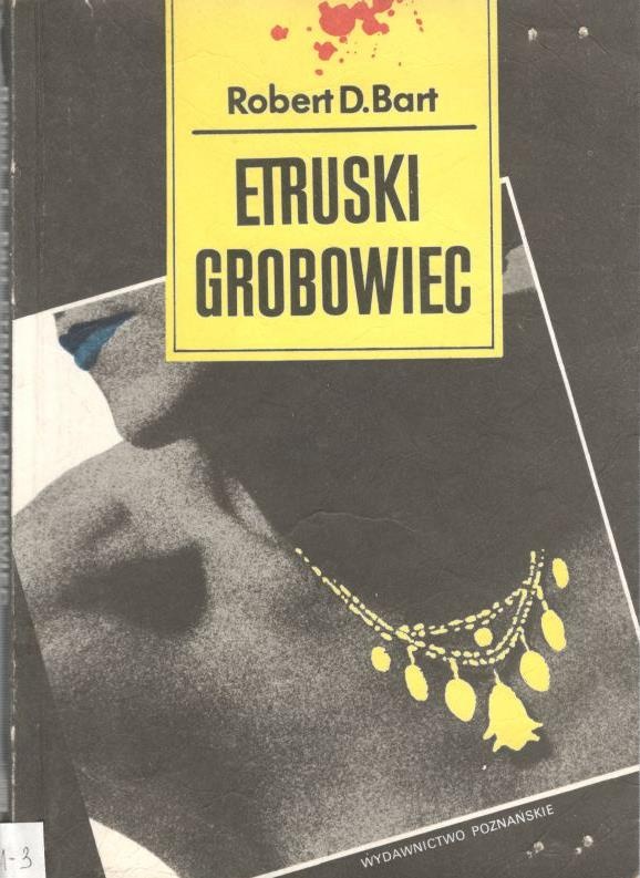 Etruski grobowiec : powieść sensacyjno-kryminalna