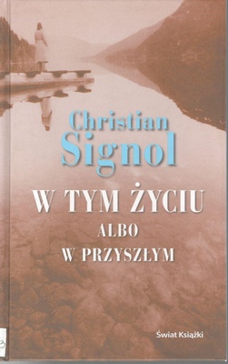 W tym życiu albo w przyszłym