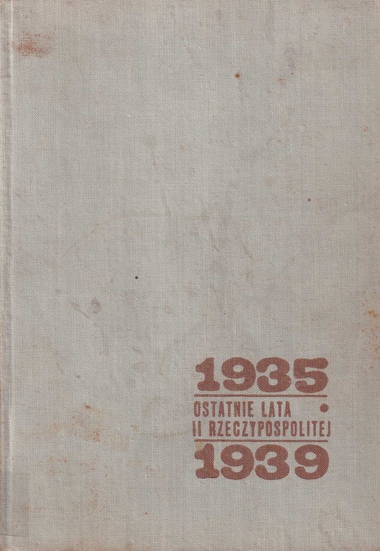 Ostatnie lata Drugiej Rzeczypospolitej (1935-1939)