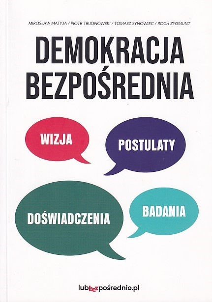 Demokracja bezpośrednia : wizja - propozycje - doświadczenia - badania