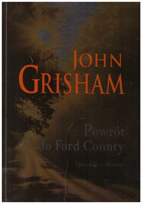 Powrót do Ford County : opowieści z Missisipi