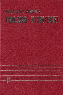 Podręczny słownik polsko-niemiecki = Handwörterbuch Polnisch-Deutsch