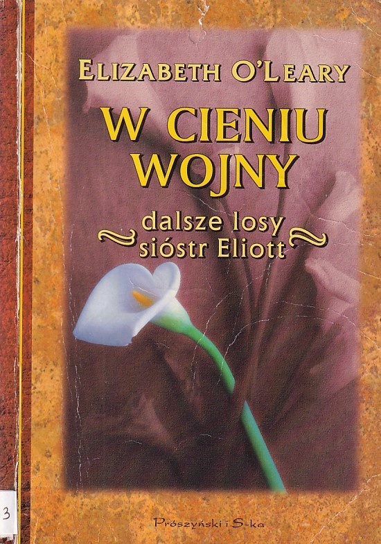 W cieniu wojny : dalsze losy sióstr Eliott