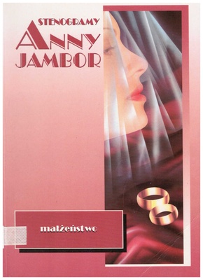 Stenogramy Anny Jambor : małżeństwo