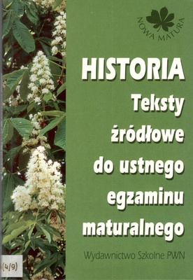 Historia : teksty źródłowe do ustnego egzaminu maturalnego