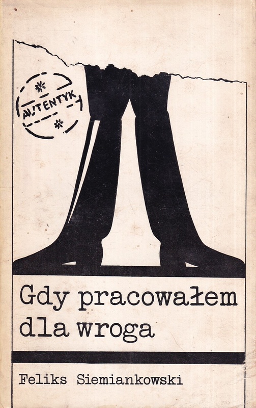 Gdy pracowałem dla wroga