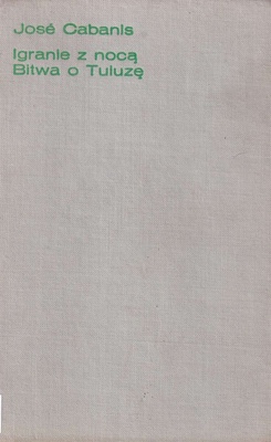 Igranie z nocą ; Bitwa o Tuluzę