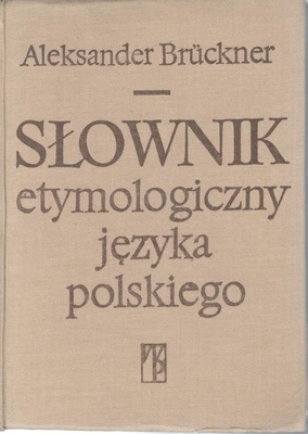 Słownik etymologiczny języka polskiego
