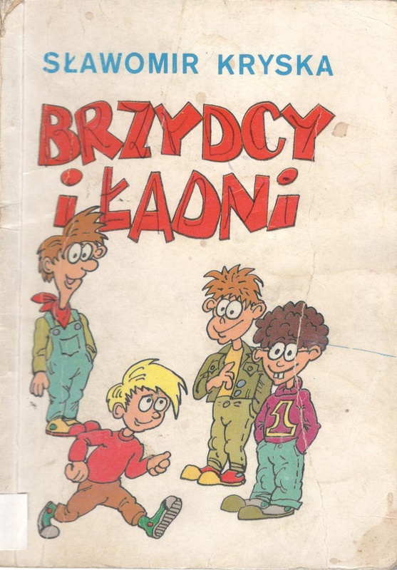 Brzydcy i ładni : powieść sensacyjna