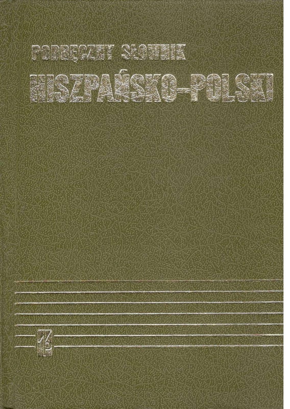 Podręczny słownik hiszpańsko-polski = Diccionario manual espanol-polaco