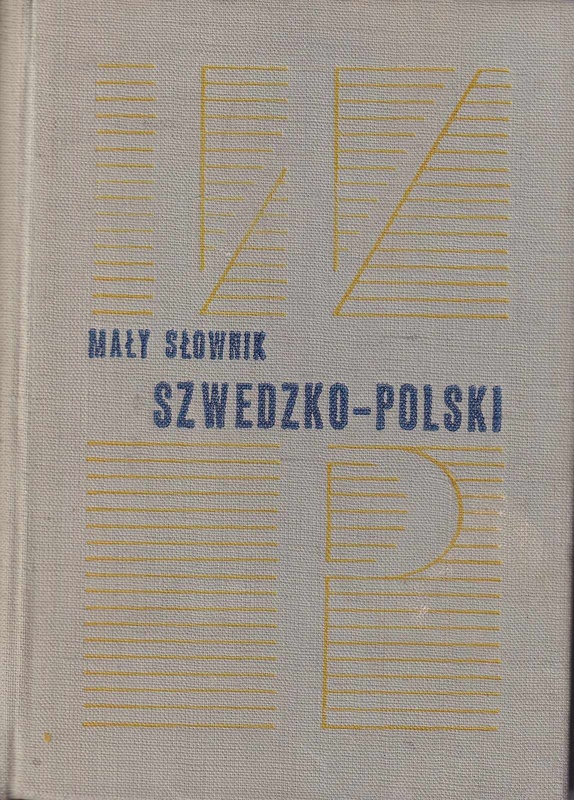 Mały słownik szwedzko-polski, polsko-szwedzki = Kortfattad svensk-polsk, polsk-svensk ordbok