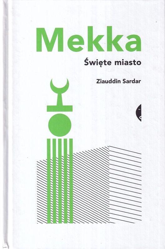 Mekka : święte miasto