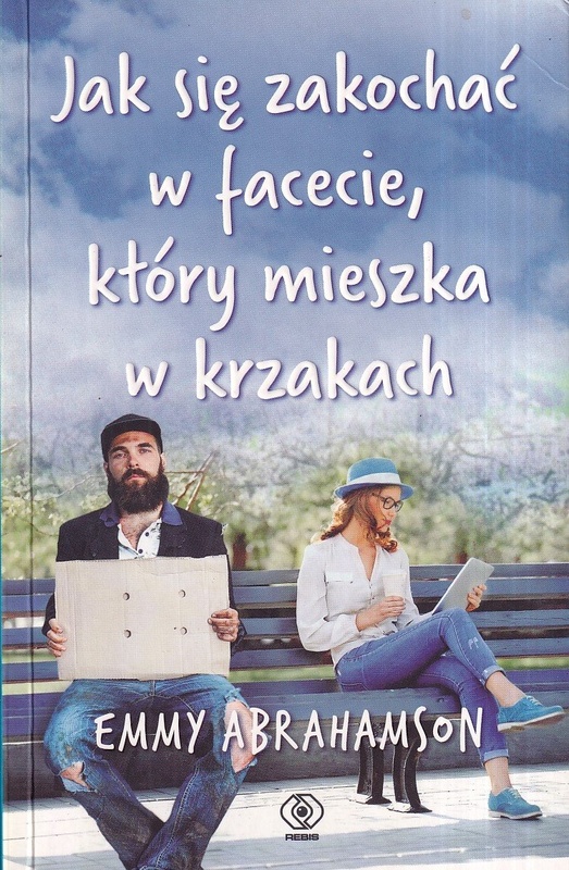 Jak się zakochać w facecie, który mieszka w krzakach