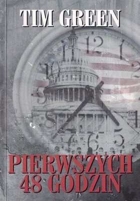 Pierwszych 48 [czterdzieści osiem] godzin
