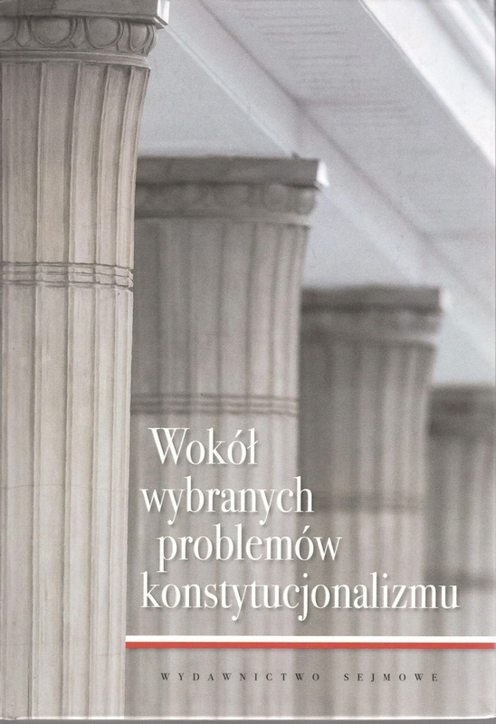 Wokół wybranych problemów konstytucjonalizmu