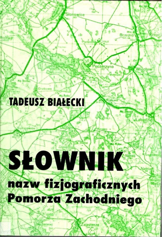 Słownik nazw fizjograficznych Pomorza Zachodniego