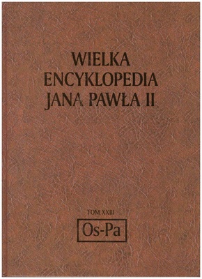 Wielka encyklopedia Jana Pawła II. T. 23, Osterwa - Paweł Manna