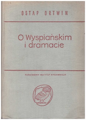 O Wyspiańskim i dramacie
