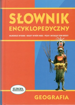 Słownik encyklopedyczny : geografia