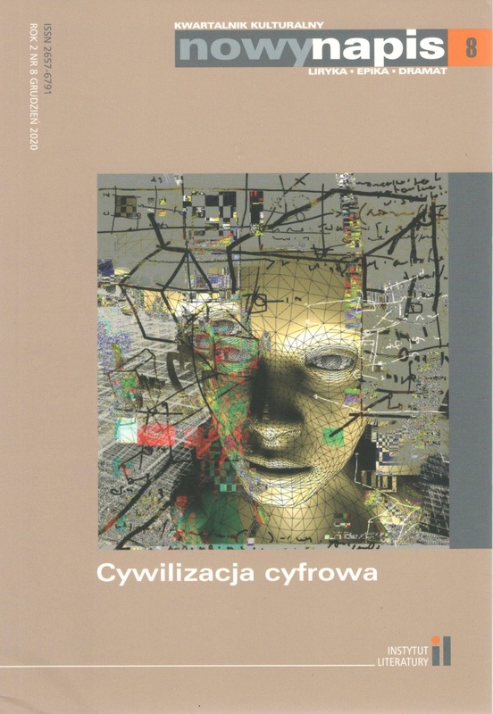 Cywilizacja cyfrowa. Kwartalnik kulturalny Nowy Napis. Liryka, epika, dramat, nr 8