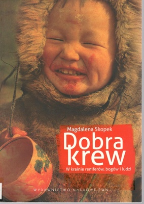Dobra krew : w krainie reniferów, bogów i ludzi