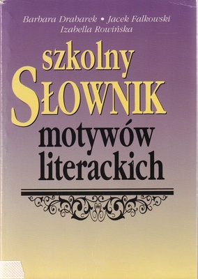 Szkolny słownik motywów literackich