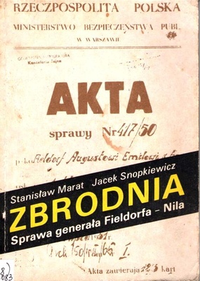 Zbrodnia : sprawa generała Fieldorfa-Nila