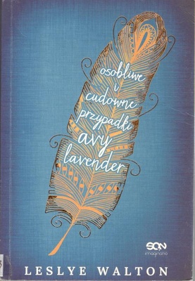 Osobliwe i cudowne przypadki Avy Lavender
