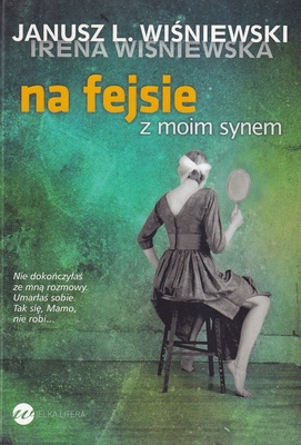 Na fejsie z moim synem : historia surrealistyczna