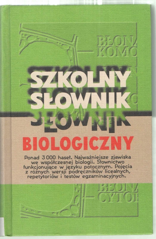 Szkolny słownik biologiczny