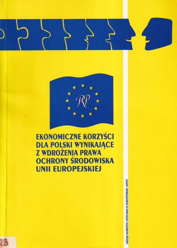 Ekonomiczne korzyści dla Polski wynikające z wdrożenia prawa ochrony środowiska Unii Europejskiej
