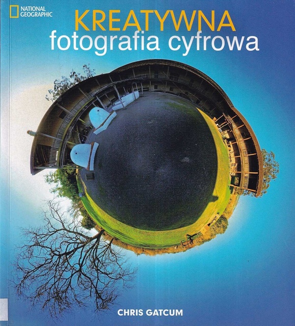 Kreatywna fotografia cyfrowa