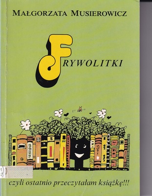 Frywolitki czyli Ostatnio przeczytałam książkę!!! : (wybór z lat 1994 - 97)