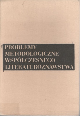 Problemy metodologiczne współczesnego literaturoznawstwa