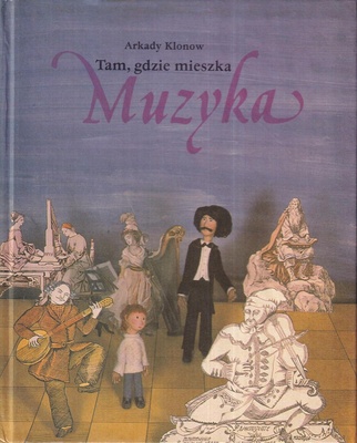 Tam, gdzie mieszka muzyka