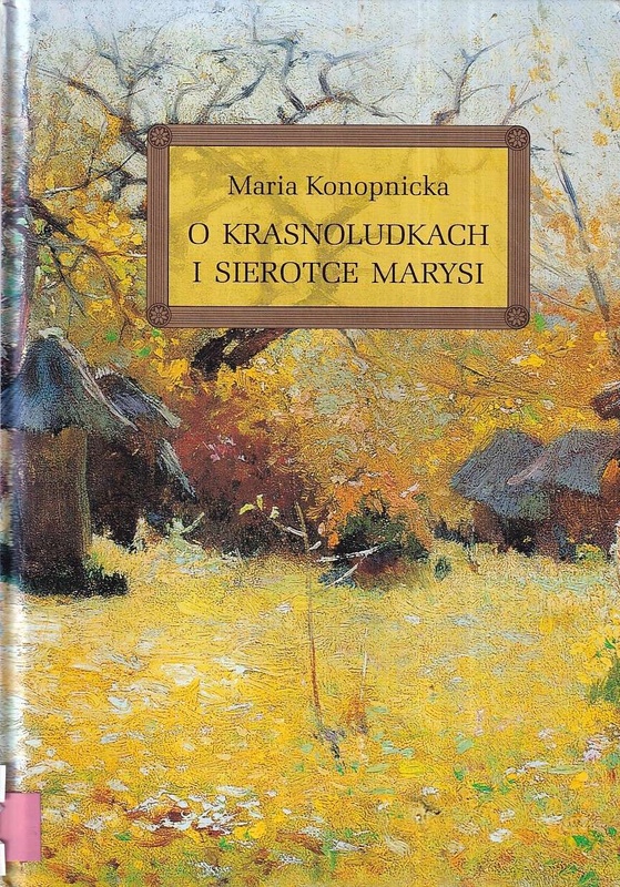 O krasnoludkach i sierotce Marysi
