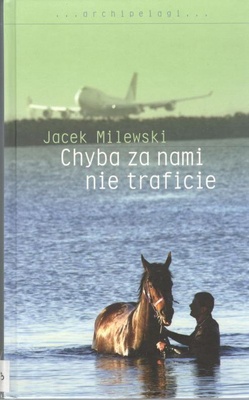 Chyba za nami nie traficie