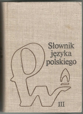 Słownik języka polskiego.. T. 3, R-Ż